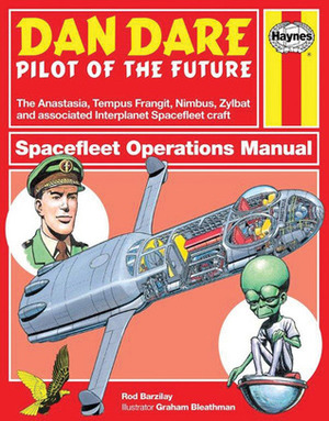 Dan Dare: Spacefleet Operations Manual by Graham Bleathman, Rod Barzilay