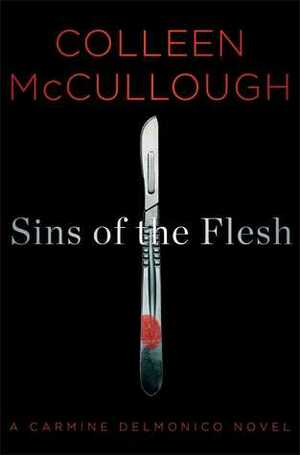 Sins of the Flesh by Colleen McCullough