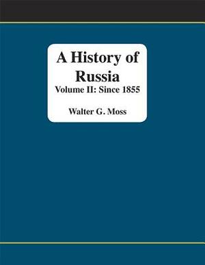 Lsc Cpsx (): Volume II Since 1855 by Moss Walter, Walter G. Moss