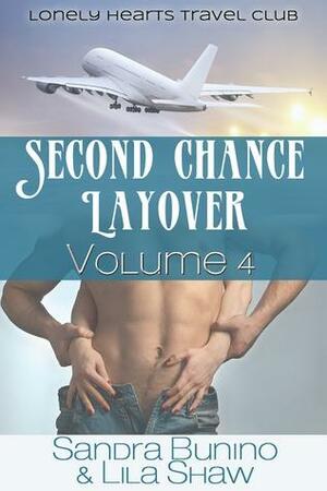 Second Chance Layover: Volume Four by Lila Shaw