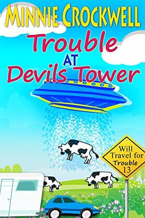 Trouble at Devils Tower by Minnie Crockwell