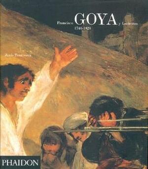 Francisco Goya y Lucientes 1746-1828 by Janis Tomlinson