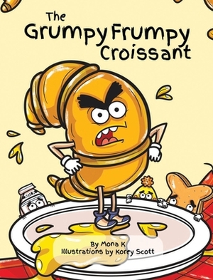 The Grumpy Frumpy Croissant by Mona K