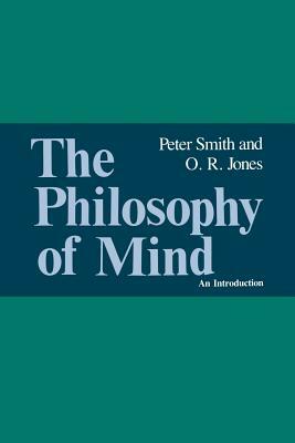 The Philosophy of Mind: An Introduction by Peter Smith