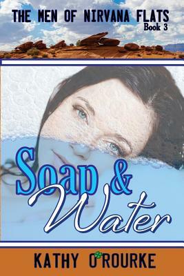 Soap & Water by Kathy O'Rourke