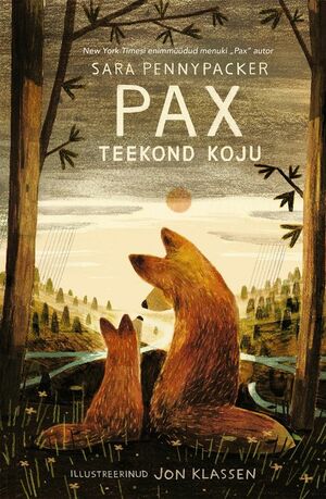 Pax: teekond koju by Sara Pennypacker