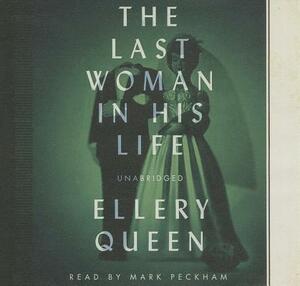 The Last Woman in His Life by Ellery Queen