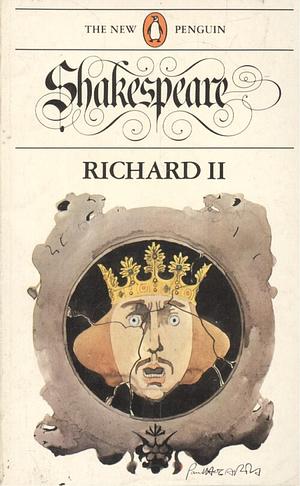 King Richard the Second by William Shakespeare