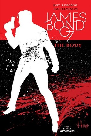 James Bond: The Body #3 by Aleš Kot, Rapha Lobosco