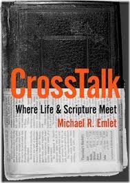 CrossTalk: Where Life & Scripture Meet by Michael R. Emlet