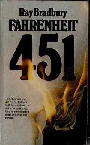 Fahrenheit 451 by Ray Bradbury