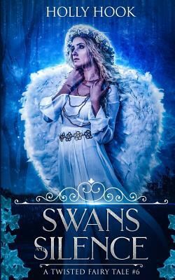 Swans and Silence by Holly Hook