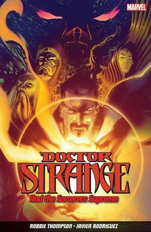 Doctor Strange and the Sorcerers Supreme Vol. 1 by Javier Rodriguez, Robbie Thompson