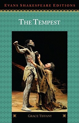 The Tempest: Evans Shakespeare Edition by Grace Tiffany