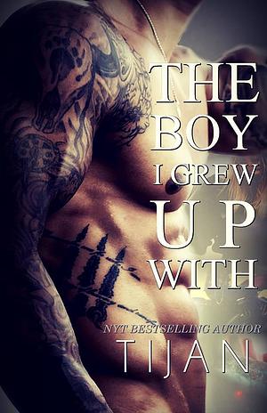 The Boy I Grew Up with by Tijan