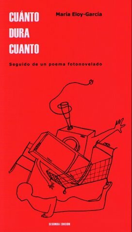 Cuánto dura cuanto by María Eloy-García