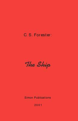 The Ship by C. S. Forester