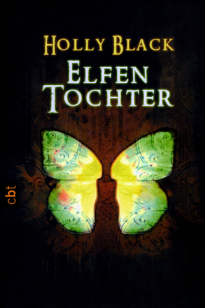Elfentochter by Holly Black, Anne Brauner