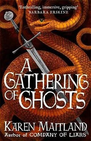 Gathering Of Ghosts by Karen Maitland, Karen Maitland