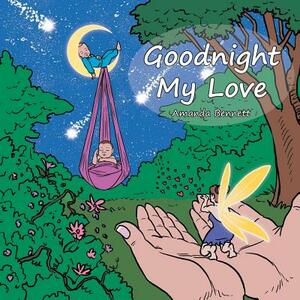 Goodnight My Love by Amanda Bennett