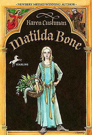 Matilda Bone by Karen Cushman