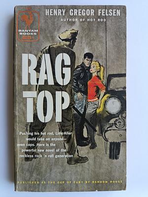 Rag Top by Henry Gregor Felsen