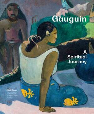 Gauguin: A Spiritual Journey by Line Clausen Pedersen, Christina Hellmich