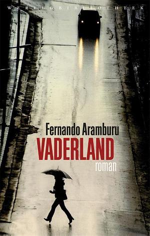 Vaderland by Fernando Aramburu