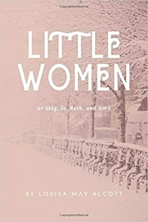 Little Women by Louisa May Alcott