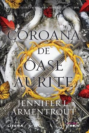 Coroana De Oase Aurite by Jennifer L. Armentrout