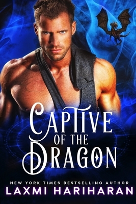 Captive of the Dragon: Dragon Shifter Paranormal Romance by Laxmi Hariharan