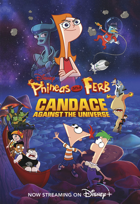 Phineas and Ferb Candace Against the Universe by Disney Books