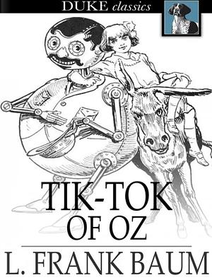 Tik-Tok of Oz by L. Frank Baum