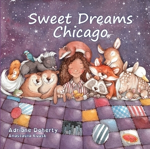 Sweet Dreams Chicago by Adriane Doherty