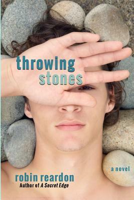 Throwing Stones by Robin Reardon