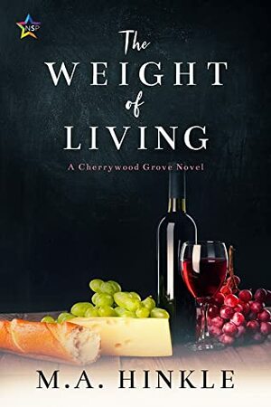 The Weight of Living by M.A. Hinkle