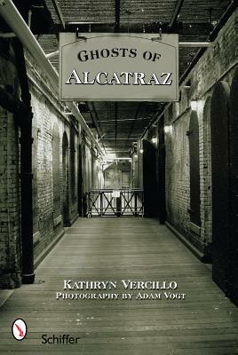 Ghosts of Alcatraz by Kathryn Vercillo