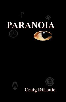 Paranoia by Craig DiLouie