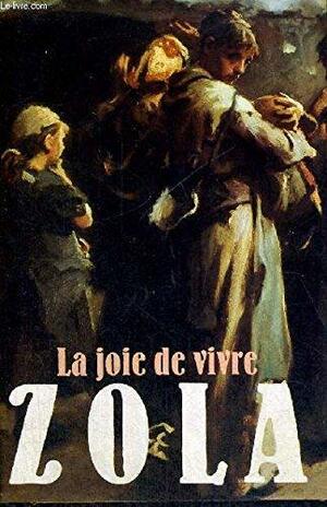 La joie de vivre by Émile Zola