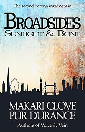 Sunlight & Bone by Pur Durance, Makari Clove