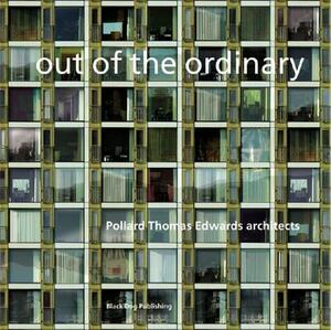 Out of the Ordinary: Pollard Thomas Edwards Architects by Alan Powers