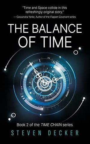 The Balance of Time by Steven Decker, Steven Decker