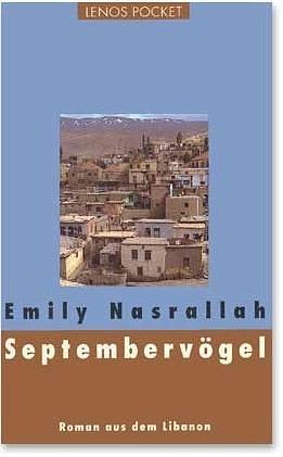 Birds of September by Emily Nasrallah املي نصرالله, Emily Nasrallah املي نصرالله, Emily Nasrallah املي نصرالله