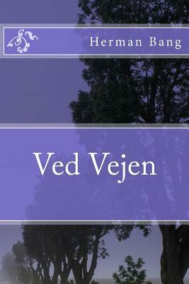 Ved Vejen by Herman Bang