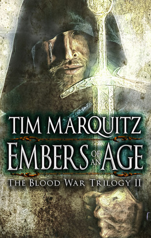 Embers of an Age by Tim Marquitz