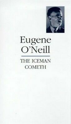 The Iceman Cometh by Eugene O'Neill