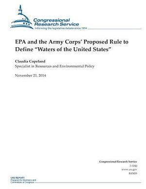 EPA and the Army Corps' Proposed Rule to Define "Waters of the United States" by Congressional Research Service