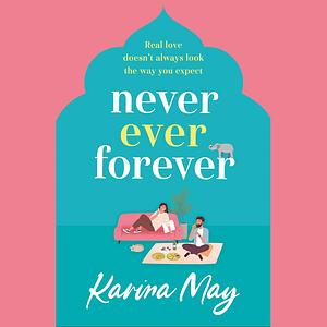 Never Ever Forever by Karina May