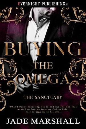 Buying the Omega by Jade Marshall, Jade Marshall