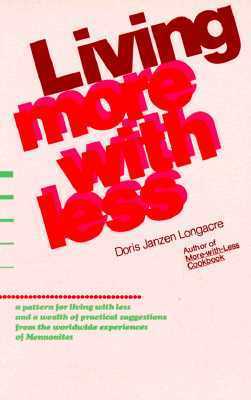 Living More With Less by Doris Janzen Longacre
